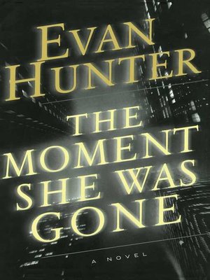 cover image of The Moment She Was Gone
